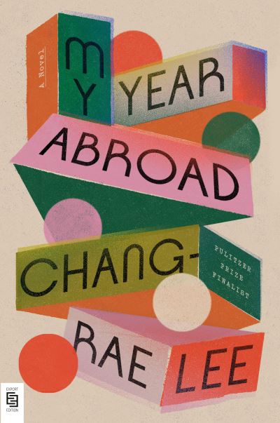 Cover for Chang-rae Lee · My Year Abroad (Paperback Book) [International edition] (2021)