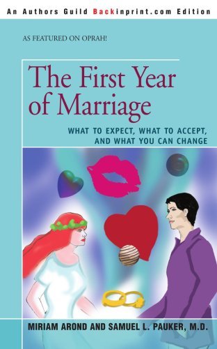Cover for Miriam Arond · The First Year of Marriage: What to Expect, What to Accept, and What You Can Change (Paperback Book) (2006)