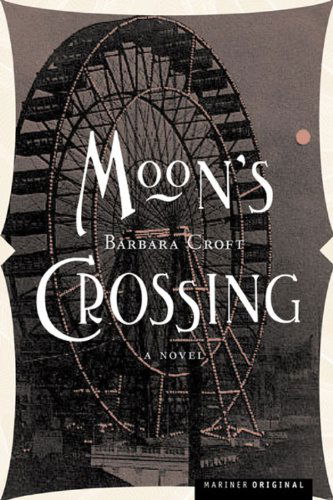 Cover for Barbara Croft · Moon's Crossing: a Novel (Paperback Book) [First edition] (2003)