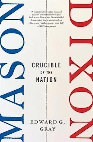 Cover for Edward G. Gray · Mason-Dixon: Crucible of the Nation (Paperback Book) (2025)