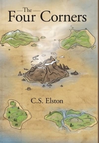 Cover for C S Elston · The Four Corners (Innbunden bok) (2015)