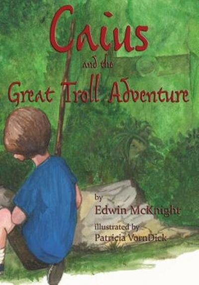 Cover for Edwin McKnight · Caius and the Great Troll Adventure (Paperback Book) (2016)