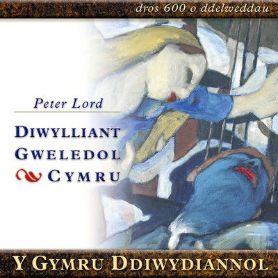 Cover for Peter Lord · Y Gymru Ddiwydiannol: Diwylliant Gweledol Cymru (CD-ROM) (2000)