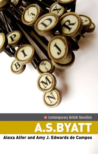 Cover for Alexa Alfer · A.S. Byatt: Critical Storytelling - Contemporary British Novelists (Paperback Book) (2012)