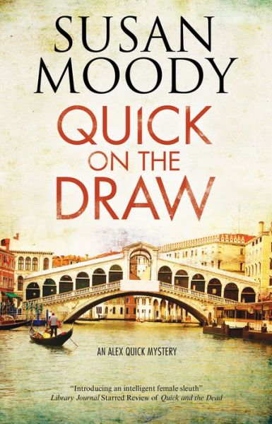 Cover for Susan Moody · Quick on the Draw - An Alex Quick Mystery (Hardcover bog) [Main - Large Print edition] (2019)