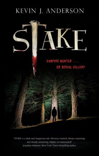 Cover for Kevin J. Anderson · Stake (Hardcover bog) [Main edition] (2020)