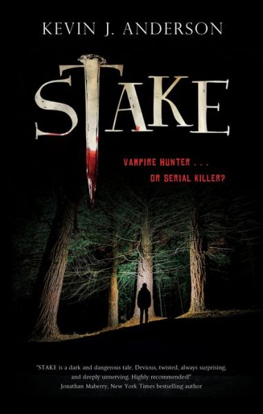 Stake - Kevin J. Anderson - Bøger - Canongate Books - 9780727890535 - 30. april 2020