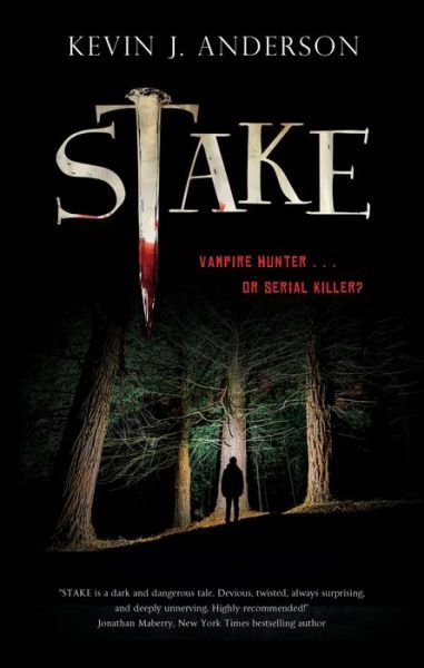 Cover for Kevin J. Anderson · Stake (Inbunden Bok) [Main edition] (2020)