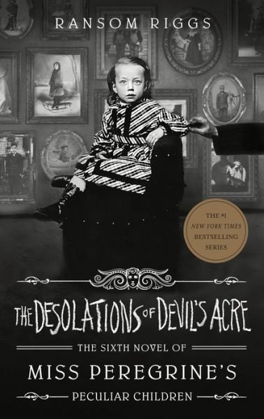 Cover for Ransom Riggs · Desolations of Devils Acre (Bok) (2021)