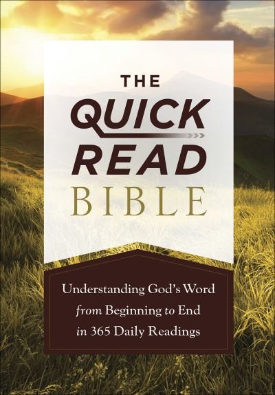 Cover for Harvest House Publishers · The Quick-Read Bible: Understanding God’s Word from Beginning to End in 365 Daily Readings (Paperback Book) (2021)