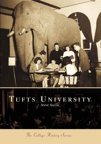 Cover for Anne  Sauer · Tufts University (Ma)  (College History Series) (Paperback Book) (2001)