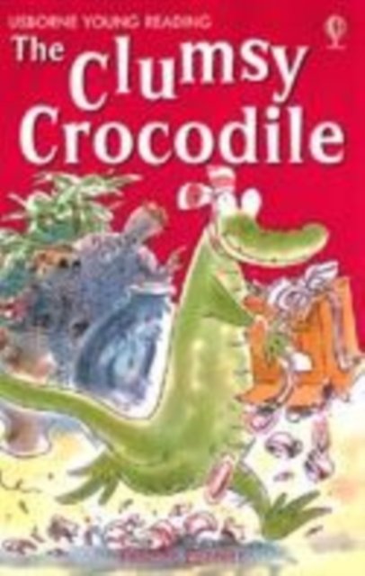 Cover for Felicity Everett · The Clumsy Crocodile - Usborne young readers (Paperback Book) [New edition] (2009)