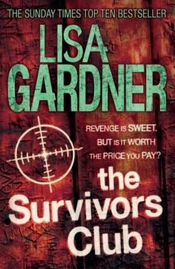 Cover for Lisa Gardner · The Survivors Club (Paperback Book) (2012)
