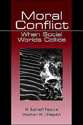 Cover for Pearce, W. (Walter) Barnett · Moral Conflict: When Social Worlds Collide (Paperback Book) (1997)