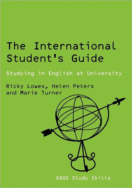 Cover for Ricki Lowes · The International Student's Guide: Studying in English at University - Sage Study Skills Series (Paperback Bog) (2004)