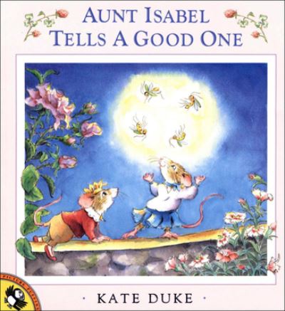 Aunt Isabel Tells a Good One (Picture Puffins) - Kate Duke - Książki - Perfection Learning - 9780780752535 - 1 sierpnia 1994