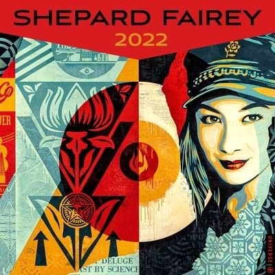 Cover for Shepard Fairey · Shepard Fairey 2022 Wall Calendar (Calendar) (2021)