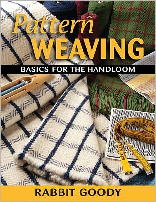 Cover for Rabbit Goody · Pattern Weaving: Basics for the Handloom (Paperback Bog) (2012)