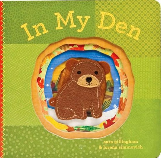 Cover for Sara Gillingham · In My Den (Hardcover Book) (2009)