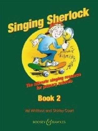 Cover for Shirley Court · Singing Sherlock: The Complete Singing Resource for Primary Schools : Book 2 (Book) (2002)