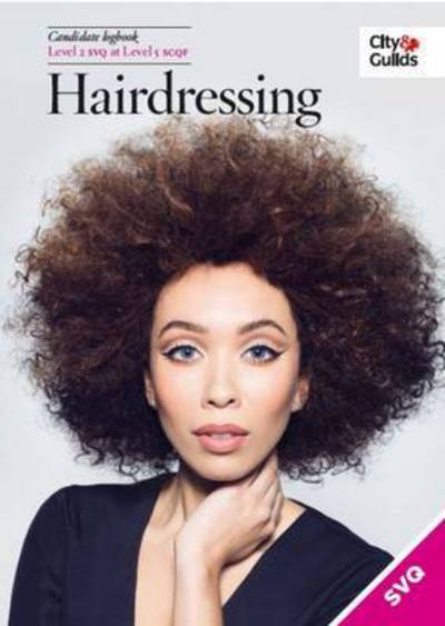 Level 2 SVQ in Hairdressing at Level 5 SCQF Logbook: - Melanie Mitchell - Books - City & Guilds - 9780851933535 - July 24, 2015