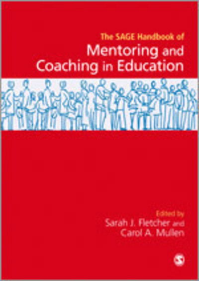 Cover for Sarah Fletcher · SAGE Handbook of Mentoring and Coaching in Education (Hardcover Book) (2012)