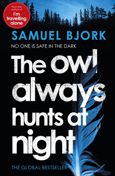 MUNCH AND KRUGER: The Owl Always Hunts at Night - Samuel Bjork - Książki - Random House UK - 9780857522535 - 28 lipca 2016