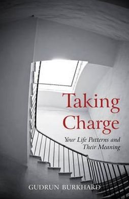 Cover for Gudrun Burkhard · Taking Charge: Your Life Patterns and Their Meaning (Paperback Book) (1997)