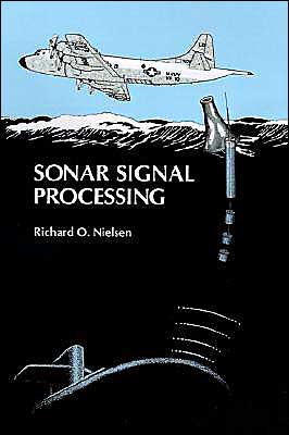 Sonar Signal Processing - Richard O. Nielsen - Books - Artech House Publishers - 9780890064535 - May 1, 1991