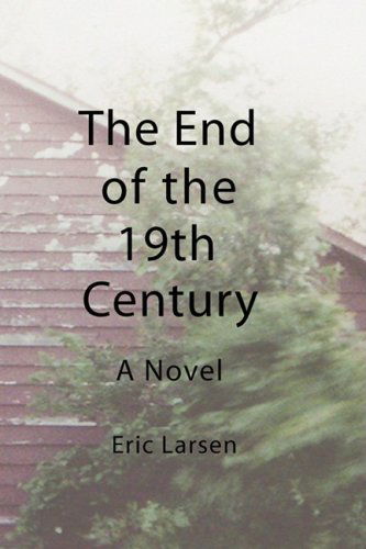 Cover for Eric Larsen · The End of the 19th Century (Paperback Book) (2008)