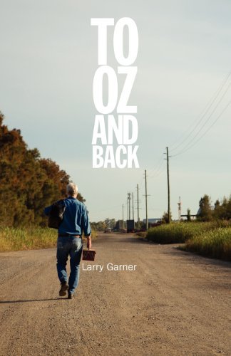Cover for Larry Garner · To Oz and Back (Paperback Book) (2012)