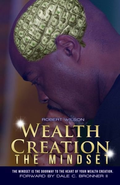 Cover for Rob Wilson · Wealth Creation - the Mindset (Book) (2022)