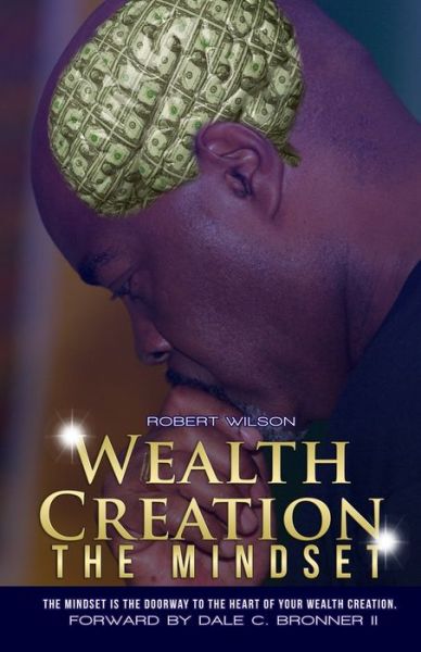 Cover for Rob Wilson · Wealth Creation - the Mindset (Bok) (2022)