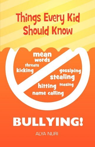 Cover for Alya Nuri · Things Every Kid Should Know - Bullying (Pocketbok) (2010)