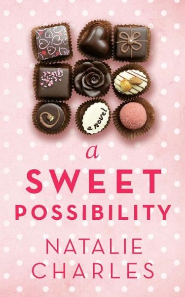 Cover for Natalie Charles · A Sweet Possibility (Paperback Book) (2015)