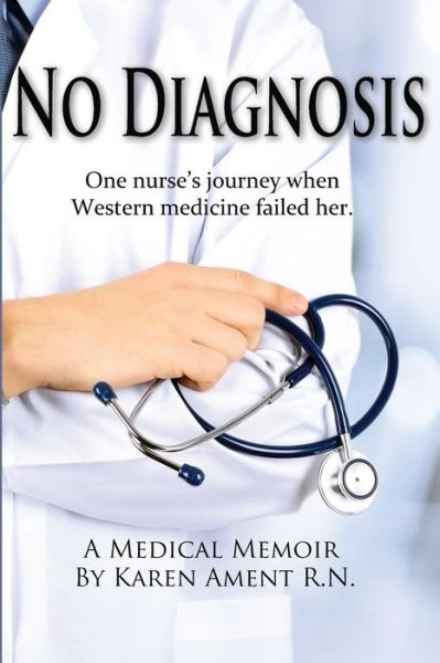 Cover for Karen Ament · No Diagnosis (Paperback Book) (2019)