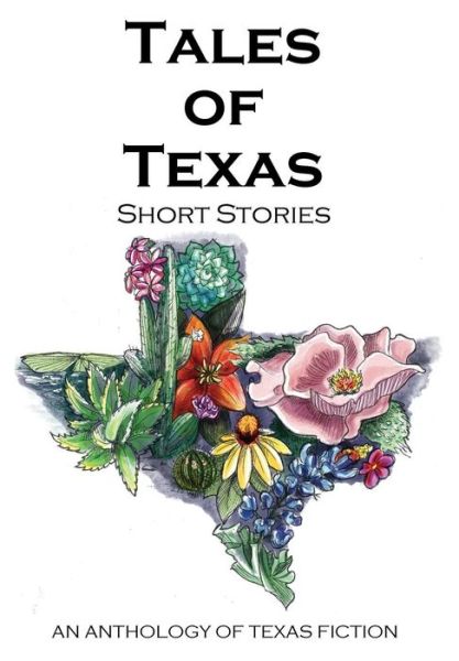 Cover for Houston Writers House · Tales of Texas Short Stories (Hardcover Book) (2017)