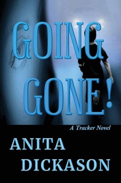 Cover for Going Gone!: a Trackers Novel (Paperback Book) (2017)