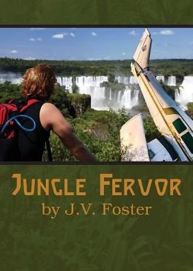 Cover for Jv Foster · Jungle Fervor (Taschenbuch) (2016)