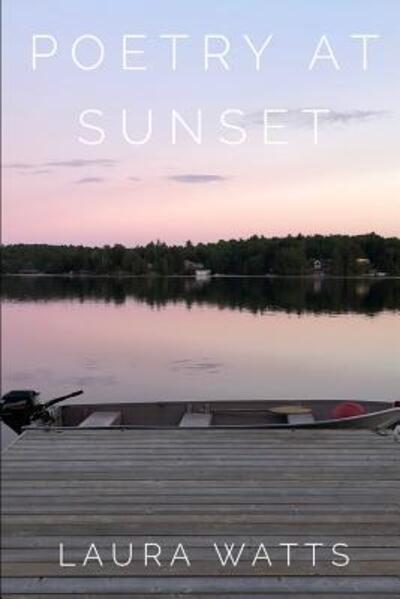 Cover for Laura Watts · Poetry At Sunset (Paperback Book) (2019)