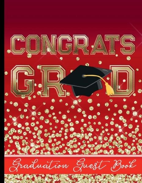 Cover for HJ Designs · Congrats Grad - Graduation Guest Book - Red Background (Paperback Book) (2019)