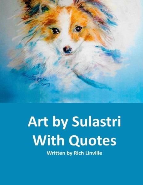 Cover for Rich Linville · Art by Sulastri With Quotes (Taschenbuch) (2019)