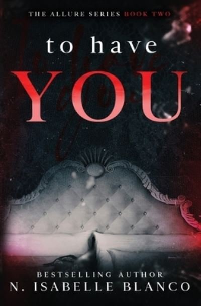 Cover for N Isabelle Blanco · To Have You (Paperback Book) (2021)