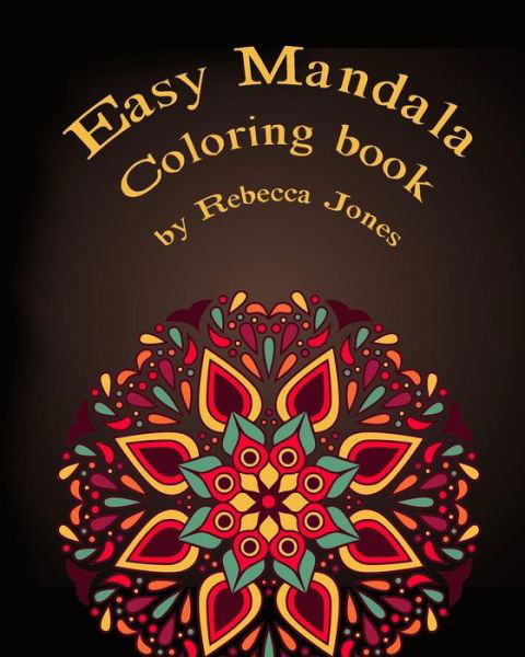 Cover for Rebecca Jones · Easy mandala coloring book (Pocketbok) (2019)