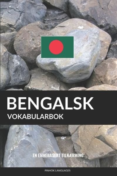 Cover for Pinhok Languages · Bengalsk Vokabularbok (Pocketbok) (2019)