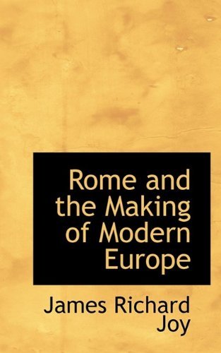 Cover for Joy · Rome and the Making of Modern Europe (Taschenbuch) (2009)