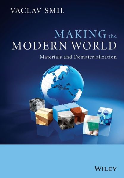 Cover for V Smil · Making the Modern World - Materials and Dematerialization (Paperback Book) (2013)