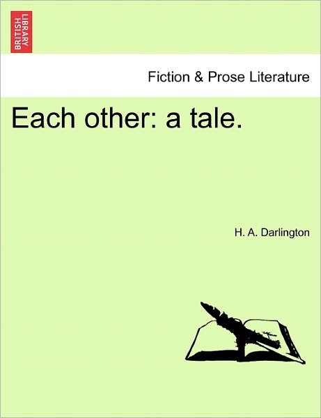 Cover for H a Darlington · Each Other: a Tale. (Pocketbok) (2011)