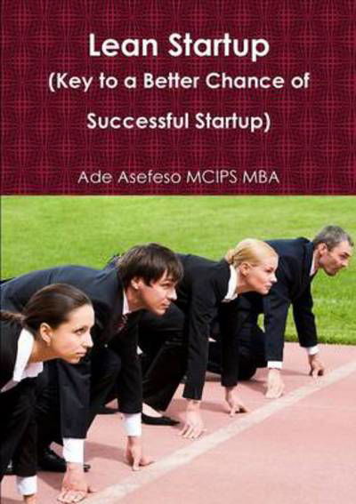 Cover for Ade Asefeso Mcips Mba · Lean Startup (Book) (2012)