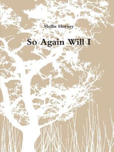 Cover for Mollie Horney · So Again Will I (Paperback Book) (2015)